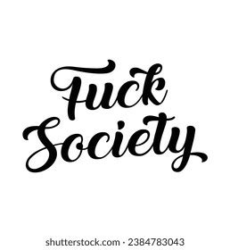 Fuck Society Text On White Background Stock Vector Royalty Free