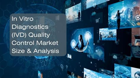 In Vitro Diagnostics Ivd Quality Control Market Size Analysis