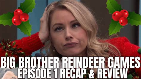 Big Brother Reindeer Games 2023 Episode 1 Recap And Review Youtube