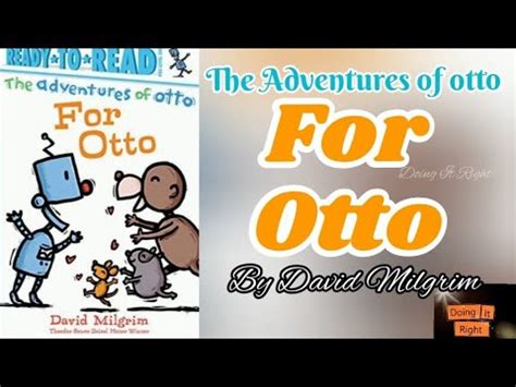 The Adventures Of Otto For Otto By David Milgrim Read Aloud Book