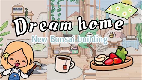 New Bonsai Building 🌿 Building My Dream Home 🏠 Toca Boca Update 🌷