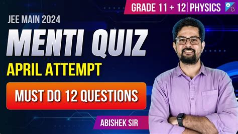 Menti Quiz JEE Main April Attempt Physics Quick Concept Tricks PYQ