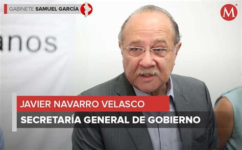 Javier Navarro Velasco Secretario General De Gobierno En Nuevole N