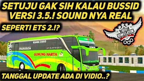 SETUJU GAK SIH KALAU SOUND DI BUSSID VERSI 3 5 BESOK SUARA NYA REAL