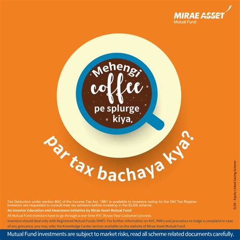 Mirae Asset Mutual Fund India On Linkedin Miraeassetmutualfund Miraeasset Elss Taxsaver