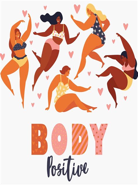 Body Positive Love Your Body Sticker For Sale By Dana1403 Redbubble