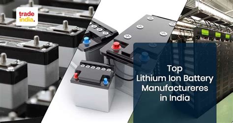 List Of Top Lithium Ion Battery Manufacturers In India