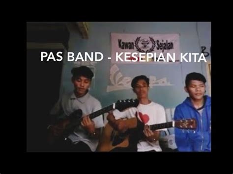 Pas Band Kesepian Kita Acoustic Live Cover YouTube