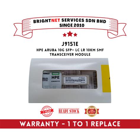 READY STOCK J9151E HPE Aruba 10G SFP LC LR 10km SMF Transceiver