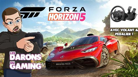 Forza Horizon 5 Volant Pédalier Les Darons du Gaming YouTube