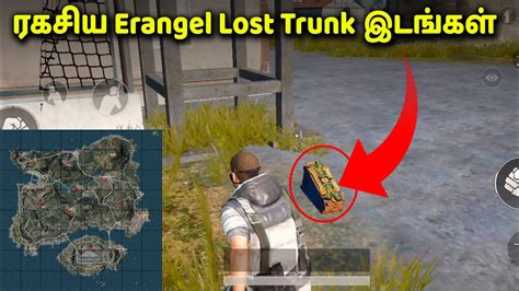 Erangel Lost Trunk Location In Tamil Pubg Mobile Secret Tricks