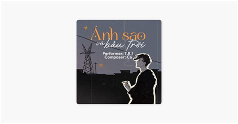 T R I의 Ánh Sao Và Bầu Trời Apple Music에서 만나는 노래