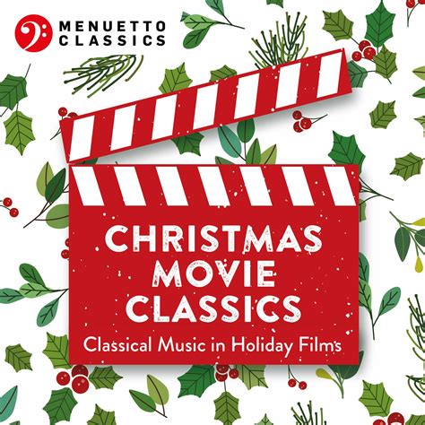 ฟังเพลง Christmas Movie Classics Classical Music In Holiday Films ฟัง