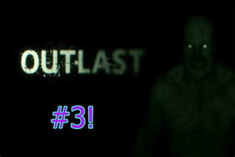 FOLLOW THE BLOOD Outlast Episode 3 YouTube