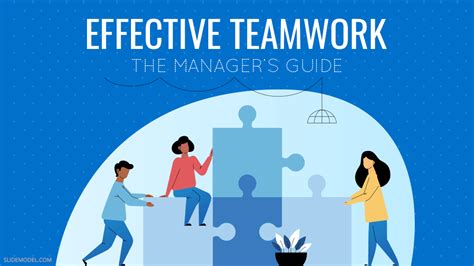 The Manager’s Guide to Effective Teamwork by SlideModel