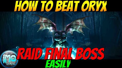 How To Easily Beat Oryx Kings Fall Raid Final Boss Destiny The Taken