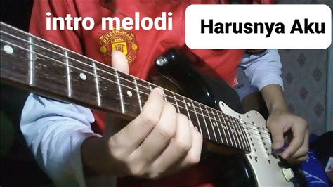 Intro Melodi Harusnya Aku Armada Youtube