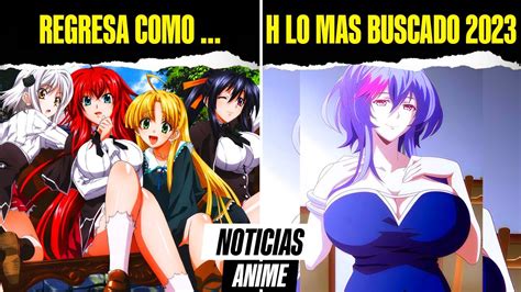 High School DxD REGRESA El H Fue Lo Mas Buscado En YouTube Naranja