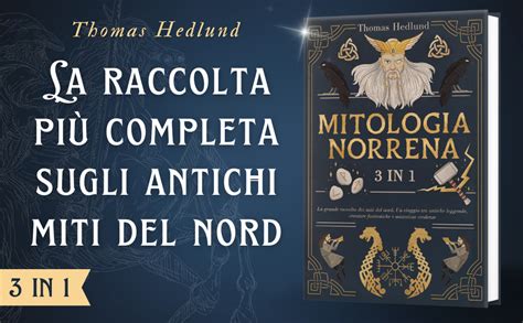 MITOLOGIA NORRENA 3 Libri In 1 La Grande Raccolta Dei Miti Del Nord