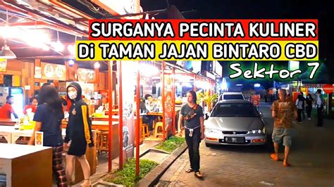 Kuliner Enak Dan Hemat Di Taman Jajan Bintaro Cbd Sektor Youtube