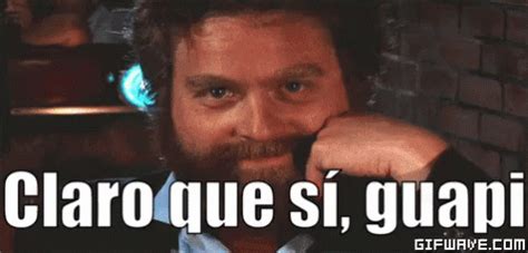 Hombre Coqueto Claro Que Si Guapi Guapi Discover Share GIFs