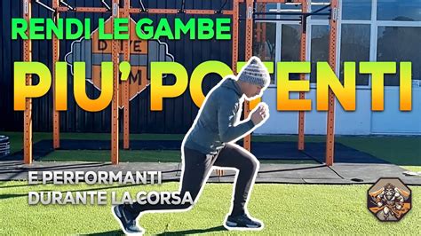 3 Esercizi Per Potenziare Le Gambe A Corpo Libero Ed Essere Performanti