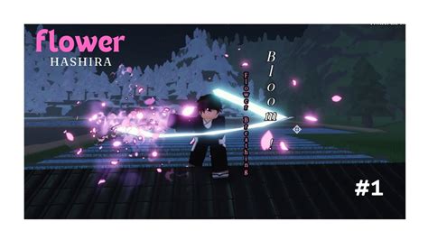 Flower Hashira Progression Demon Hunter Roblox Youtube