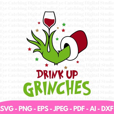 Drink Up Grinches SVG The Grinchhh SVG Christmas SVG Christmas Gift