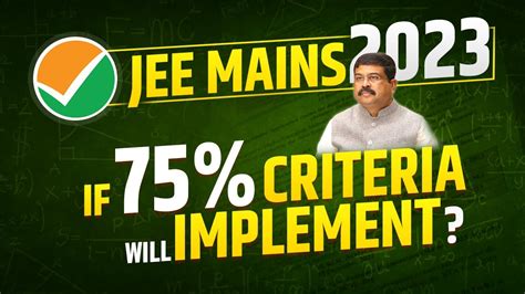 75 Criteria For JEE Mains 2023 Top Colleges Without 75 Criteria