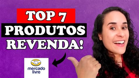 TOP 7 MELHORES PRODUTOS PARA REVENDER NA INTERNET YouTube