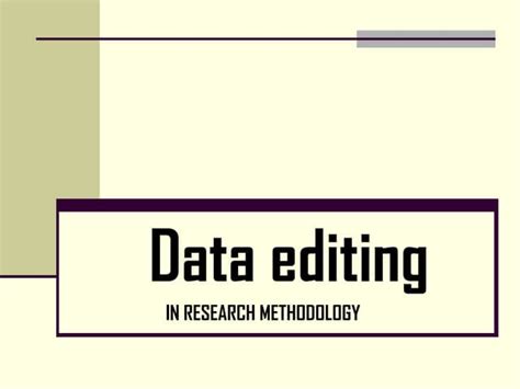 data editing  research methodology pptx