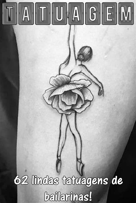 62 Tatuagens Impressionantes De Bailarinas Ballet Tattoos Dancer