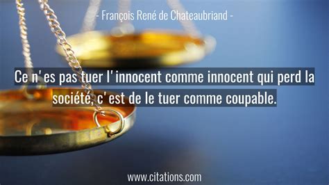 Ce Nes Pas Tuer Linnocent Comme Innocent Qui Perd La Société Cest De Le Tuer Comme Coupable