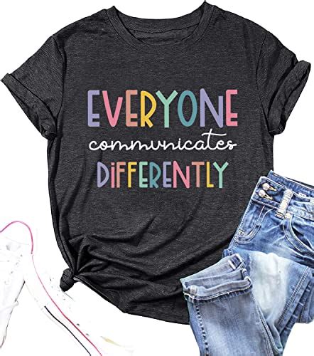 Mychte Everyone Communicates Differently T Shirt Women Autism Awareness