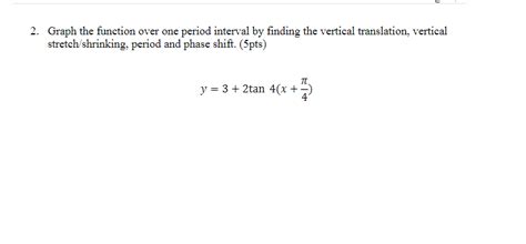 Solved 2 Graph The Function Over One Period Interval By