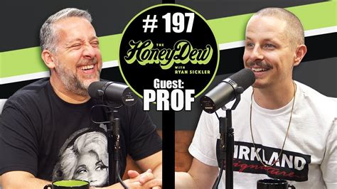 Honeydew Podcast 197 Prof Youtube
