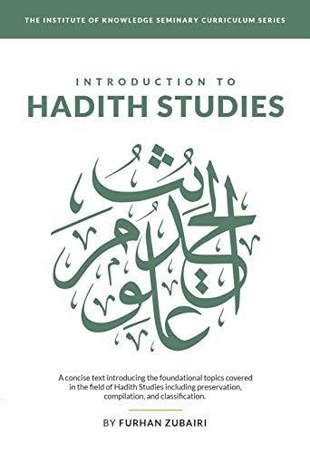 Introduction to Ḥadīth Studies A concise text introducing the