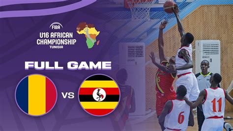 Chad V Uganda Full Basketball Game FIBA U16 African Championship