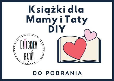 Ksi Ka Dla Mamy I Taty Do Pobrania