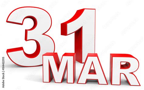 March 31. 3d text on white background. Stock Illustration | Adobe Stock