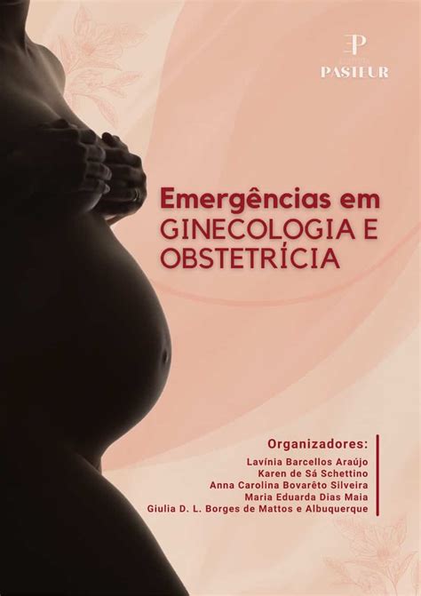 Emerg Ncias Em Ginecologia E Obstetr Cia Editora Pasteur