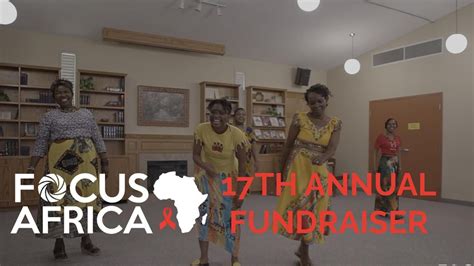 Focus Africa S Th Annual Fundraiser Youtube