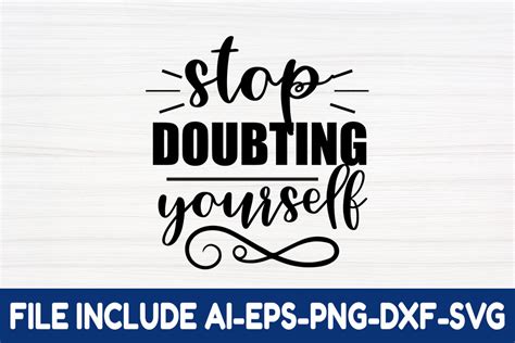 Stop Doubting Yourself Graphic By Moslem Graphics Creative Fabrica