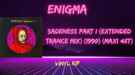 Enigma Sadeness Part I Extended Trance Mix Maxi T Youtube