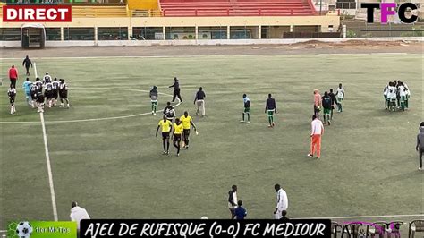 Direct Em Mt Coupe Du S N Gal Junior Ajel Vs Mediour Stade Ngalandou