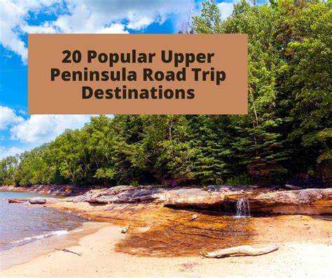 20 Popular Upper Peninsula Road Trip Destinations Paige Outdoors