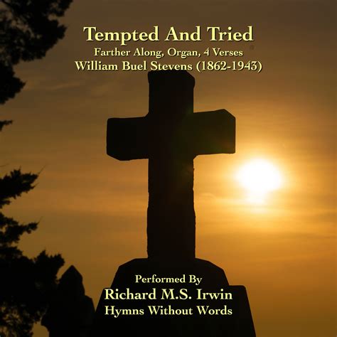 Tempted And Tried (Farther Along, Organ, 4 Verses) Free Download ...