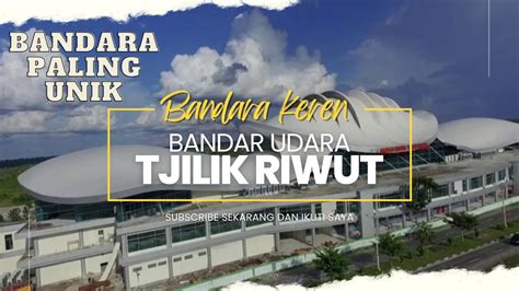 Bandar Udara Tjilik Riwut Kalimantan Tengah YouTube