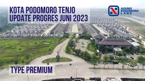 Kota Podomoro Tenjo Update Progres Juni Drone View Youtube