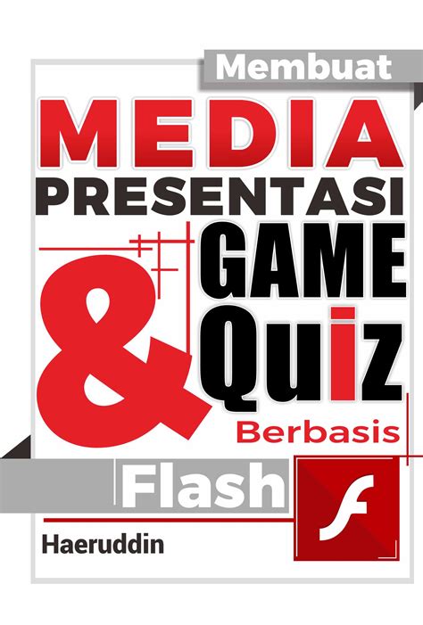 Buku Membuat Media Presentasi Game Quiz Berbasis Flash